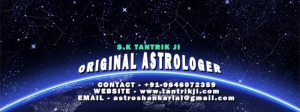 Original Astrologer - +91-9646072359 - Original Tantrik Ji I